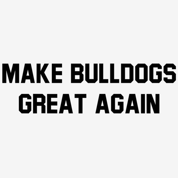 Bulldog MakeBulldogsGreatAgain Thumbnail